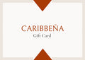 Boutique Gift Card/CARIBBEÑA Digital Gift Card